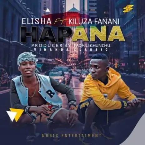 Hapana By Dogo Elisha Ft Kiluza Fanani