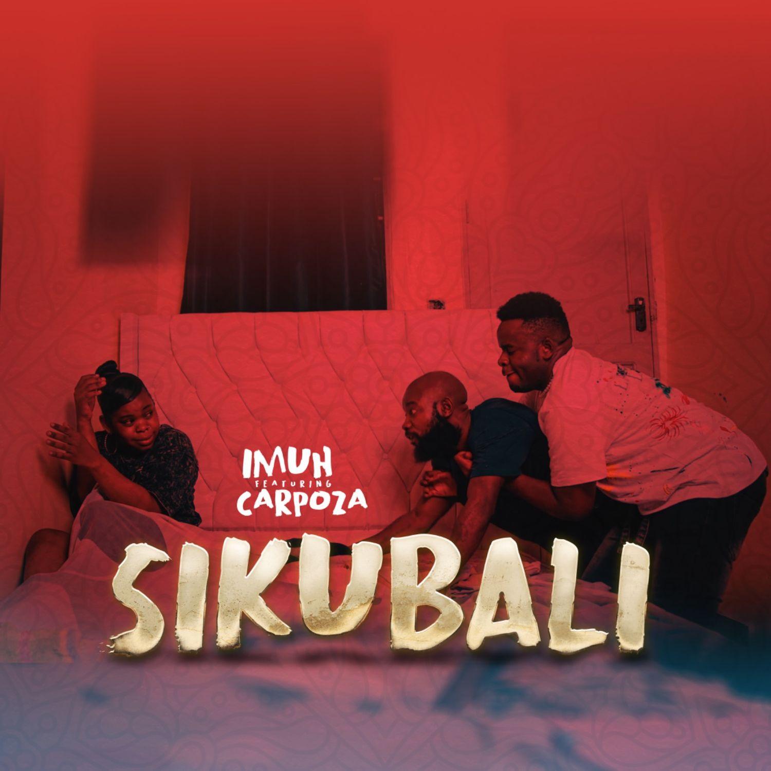 Sikubali By Imuh Ft Carpoza