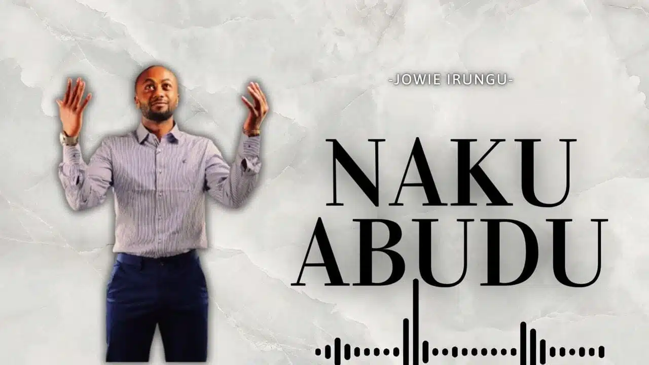 Jowie Irungu - Nakuabudu