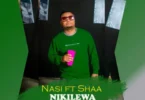 Nikilewa By Nasi Wakunyumba Ft Shaa