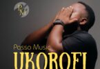 Passo Music - Ukorofi
