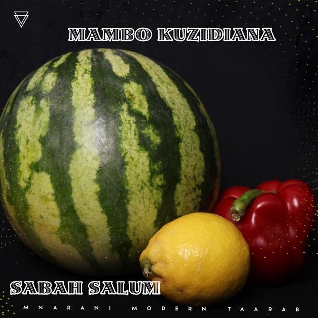 Mambo Kuzidiana By Sabah Salum Ft Mnarani Modern Taarab