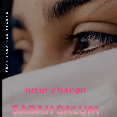 Kilio Changu By Sabah Salum Ft Zanzibar Taarab