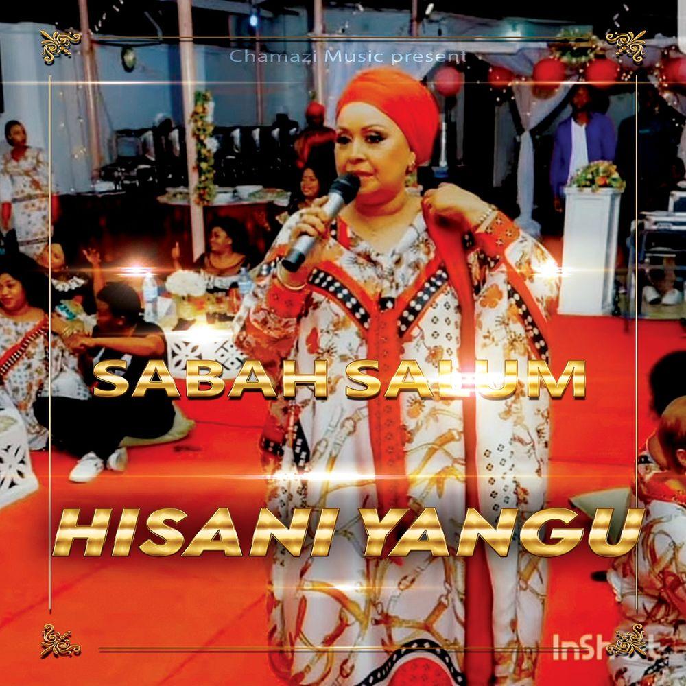 Hisani Yangu By Sabah Salum