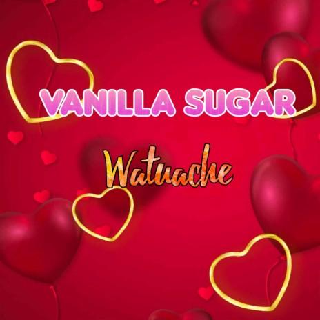 Vanilla Sugar - Watuache