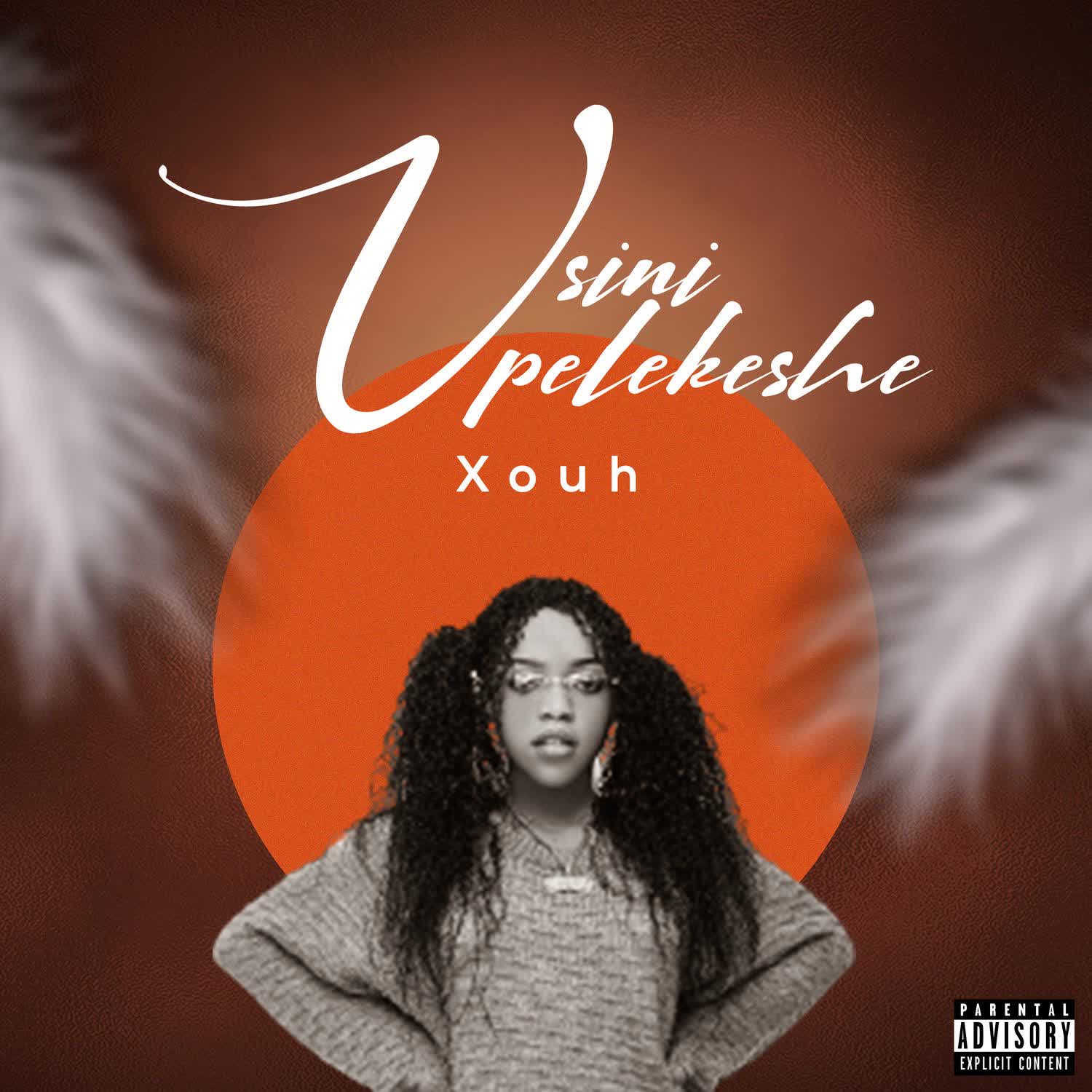 Usinipelekeshe By Xouh