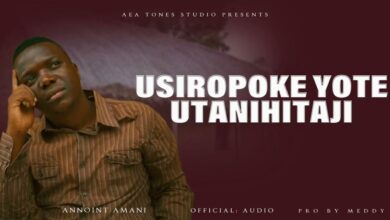 Usiropoke Yote Utanihitaji By Annoint Amani