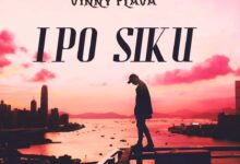 Ipo Siku By Vinny Flava