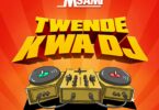 Msami - Msami Twende Kwa DJ