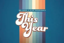 This Year By Mr Seed Ft Scar Mkadinali