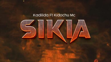 Kadilida Ft. Kidochu Mc - Sikia