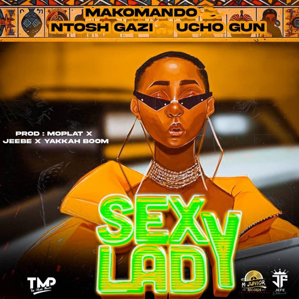 Makomando X Ntosh Gazi X Ucho - Sexy Layd