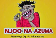 Mkataba Mc X Wamtonyo Og - Njoo Na Azuma