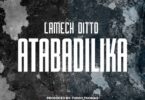 Lameck Ditto - Atabadilika