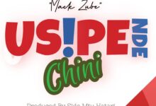 Mack Zube - Usipende Chini