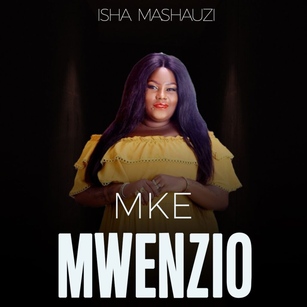 Isha Mashauzi - Mke Mwenzio