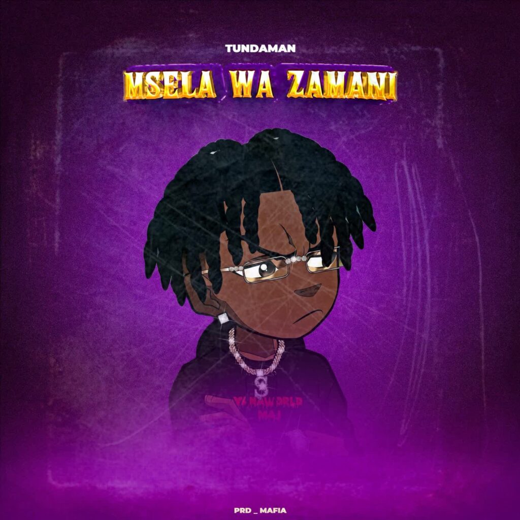 Tunda Man - Msela Wa Zamani