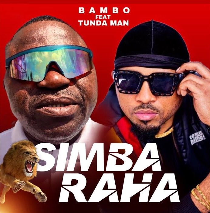 Bambo Ft Tunda Man - Simba Raha