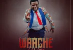 Emmanuel Mgogo - Waache Waje