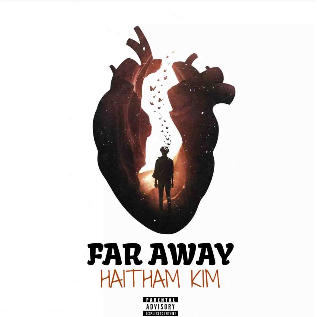 Haitham Kim - Far Away