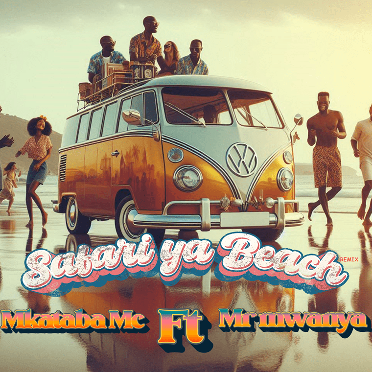 Mkataba Mc Ft. Mr Mwanya - Safari Ya Beach Remix