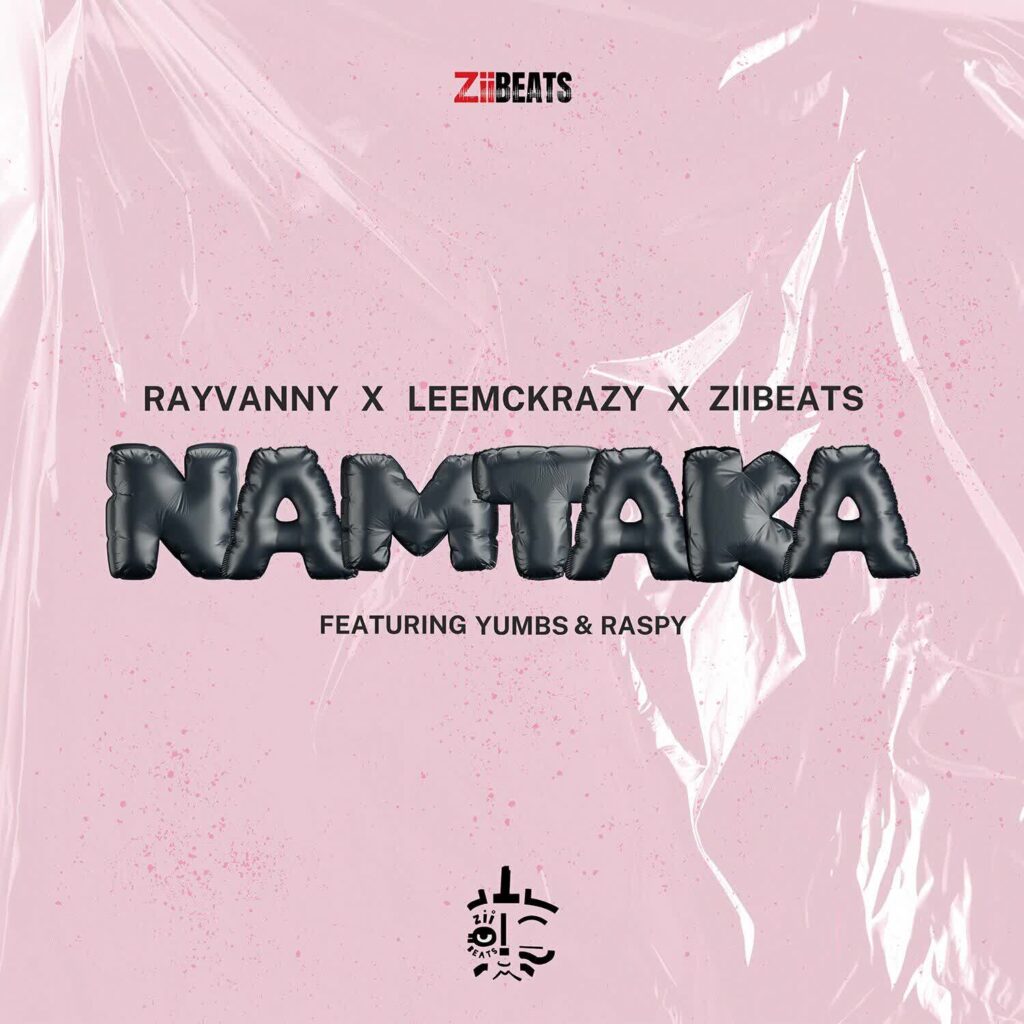 Rayvanny - Namtaka Ft. Raspy & Yumbs