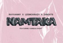 Rayvanny - Namtaka Ft. Raspy & Yumbs