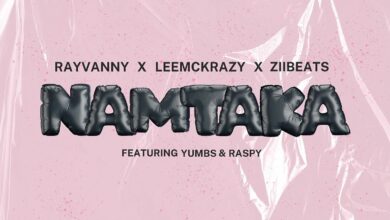 Rayvanny - Namtaka Ft. Raspy & Yumbs