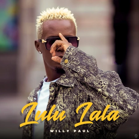 Willy Paul - Lulu Lala - KibaBoy