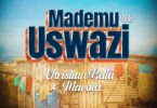 Christian Bella - Mademu Wa Uswazi Ft Macvoice