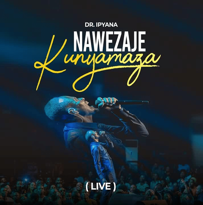 Dr. Ipyana - Nawezaje Kunyamaza