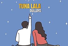 Dullayo - Tunalala
