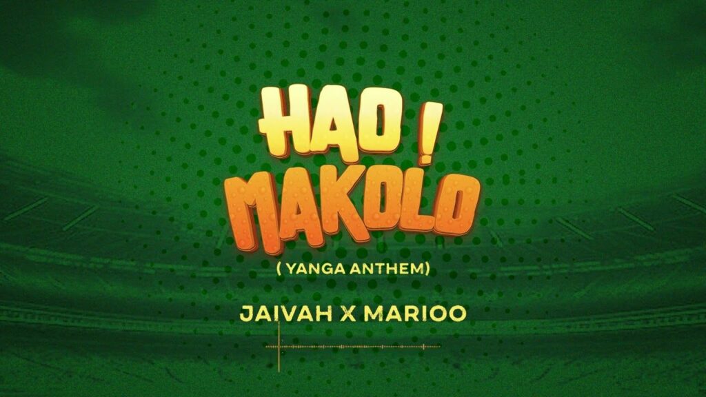 Jaivah - Hao Makolo (Yanga Anthem) Ft Marioo