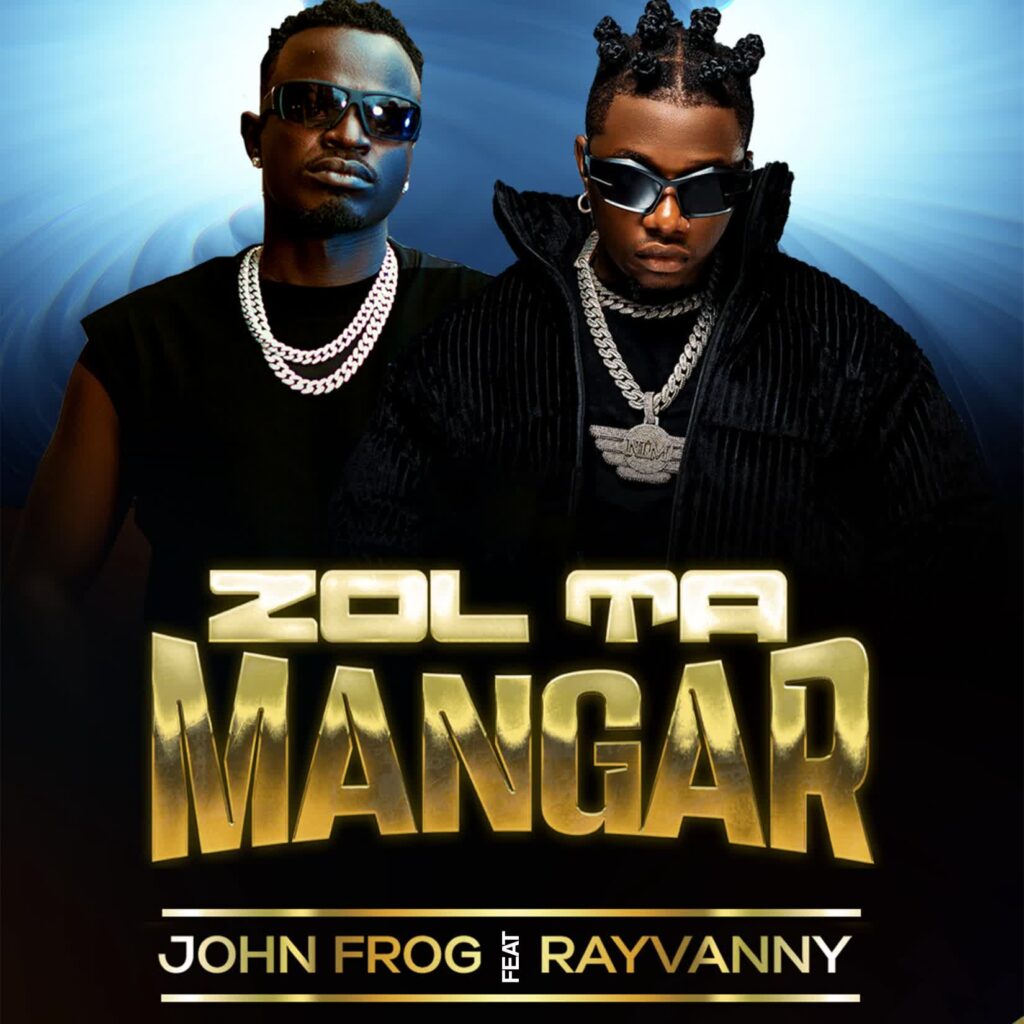 John Frog Ft. Rayvanny - Zol Ta Mangar