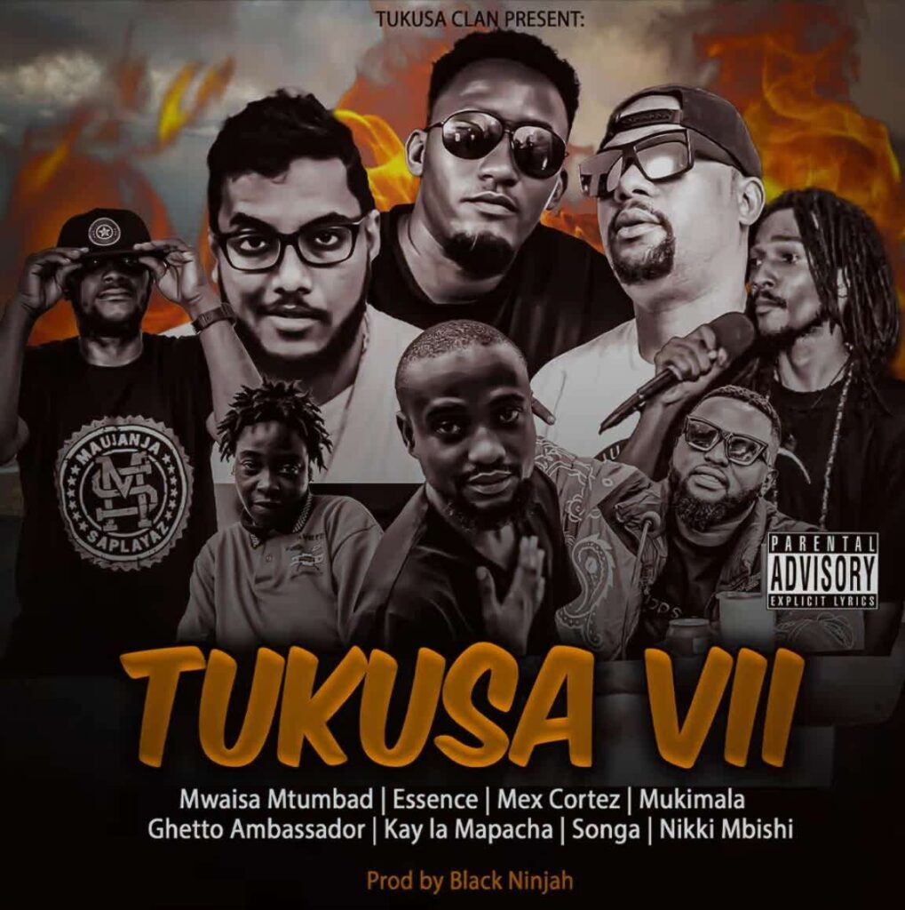 Mwaisa - Tukusa VII Ft Essence X Mex X Mukimala X Ghetto X Kay la Mapacha X Songa X Nikki Mbishi