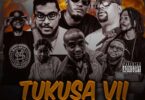 Mwaisa - Tukusa VII Ft Essence X Mex X Mukimala X Ghetto X Kay la Mapacha X Songa X Nikki Mbishi