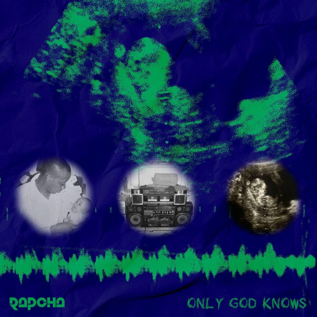 Rapcha - Only God Knows