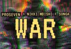 Songa Ft Nikki Mbishi x Proseven - War