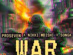 Songa Ft Nikki Mbishi x Proseven - War