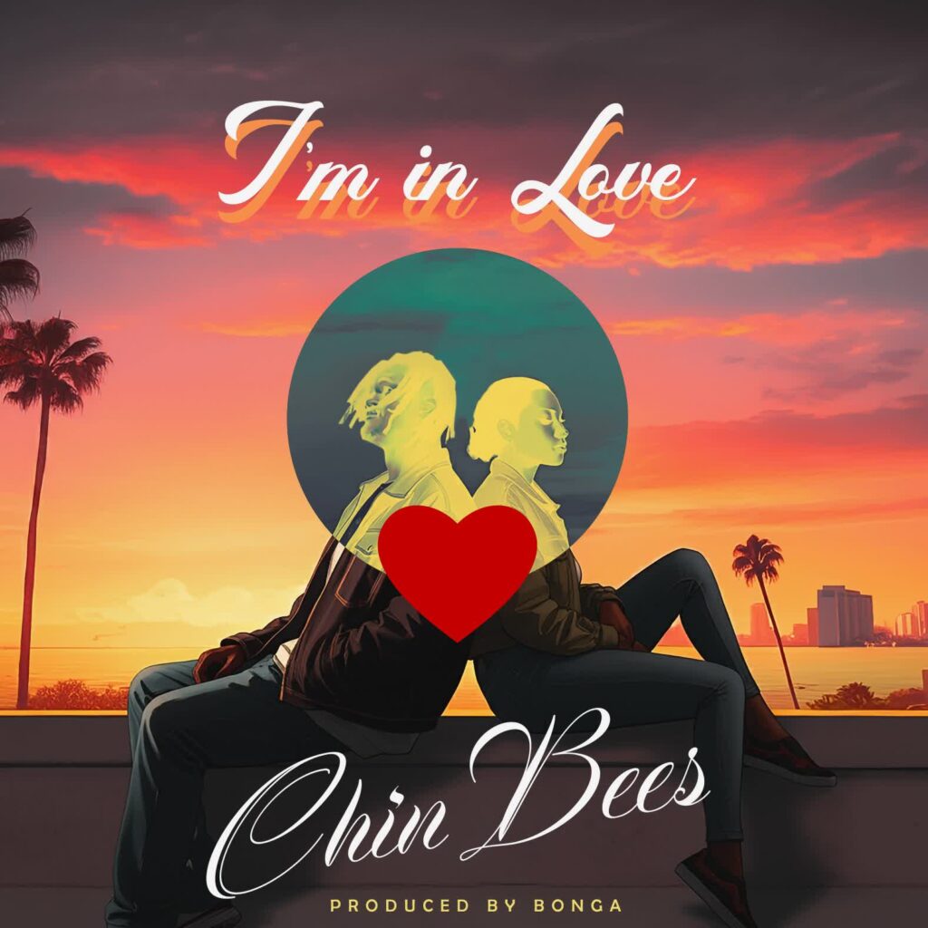 Chin Bees - I'm in Love