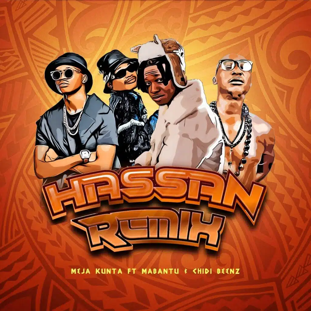 Meja Kunta - Hassan Remix Ft Mabantu & Chidi Beenz