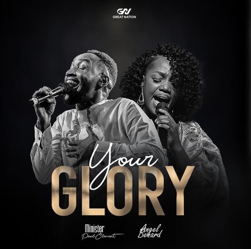 Paul Clement Ft. Angel Benard - Your Glory