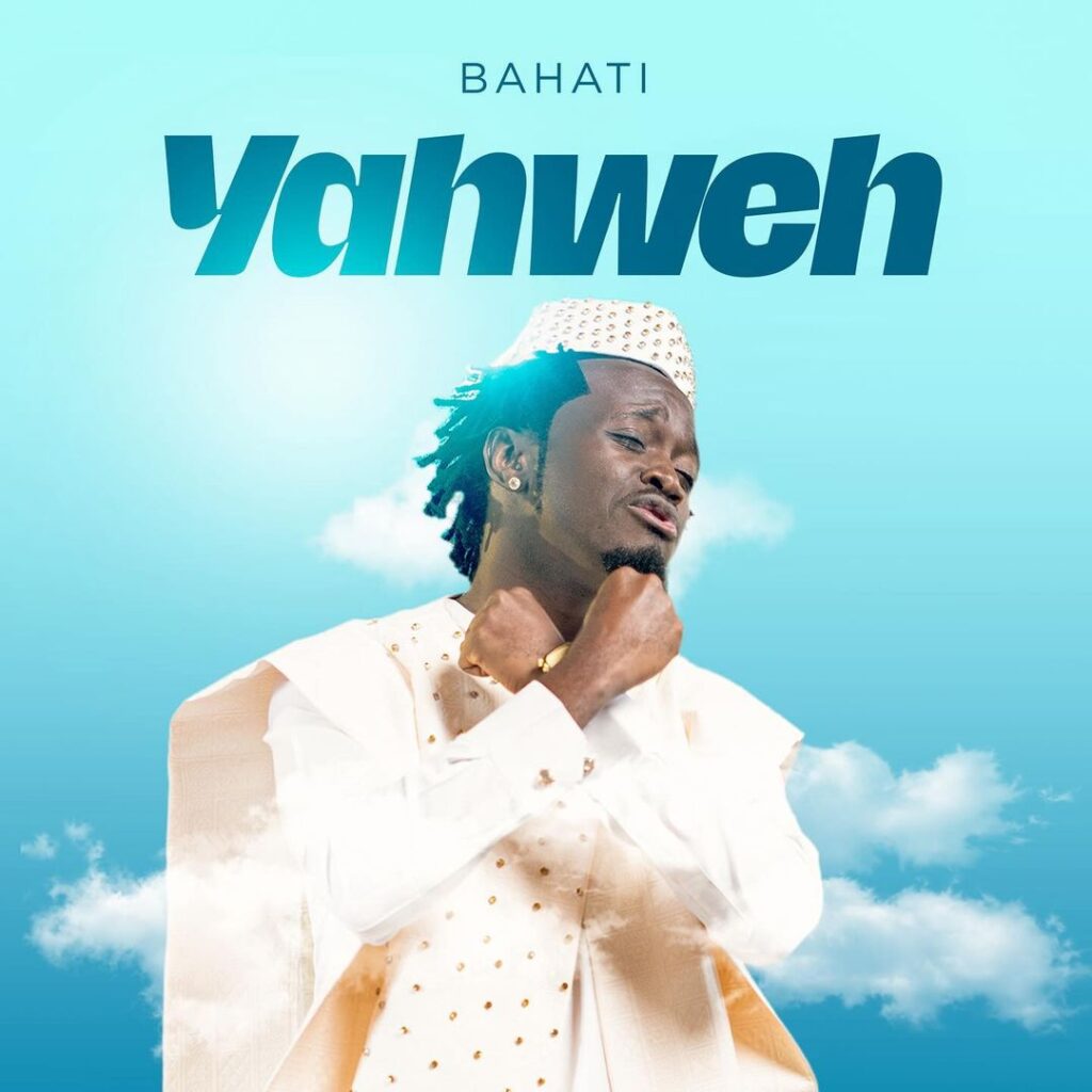 Bahati - Yahweh