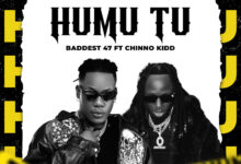 Baddest 47 - Humu Tu Ft. Chino Kidd