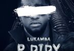 Lukamba - P Diddy