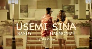 Nandy - Usemi Sina Ft. Harmonize