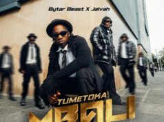 Bytar Beast Ft. Jaivah - Tumetoka Mbali