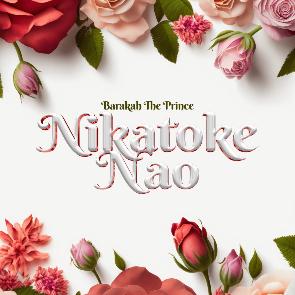 Baraka The Prince - Nikatoke Nao