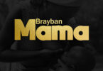 Brayban – Mama