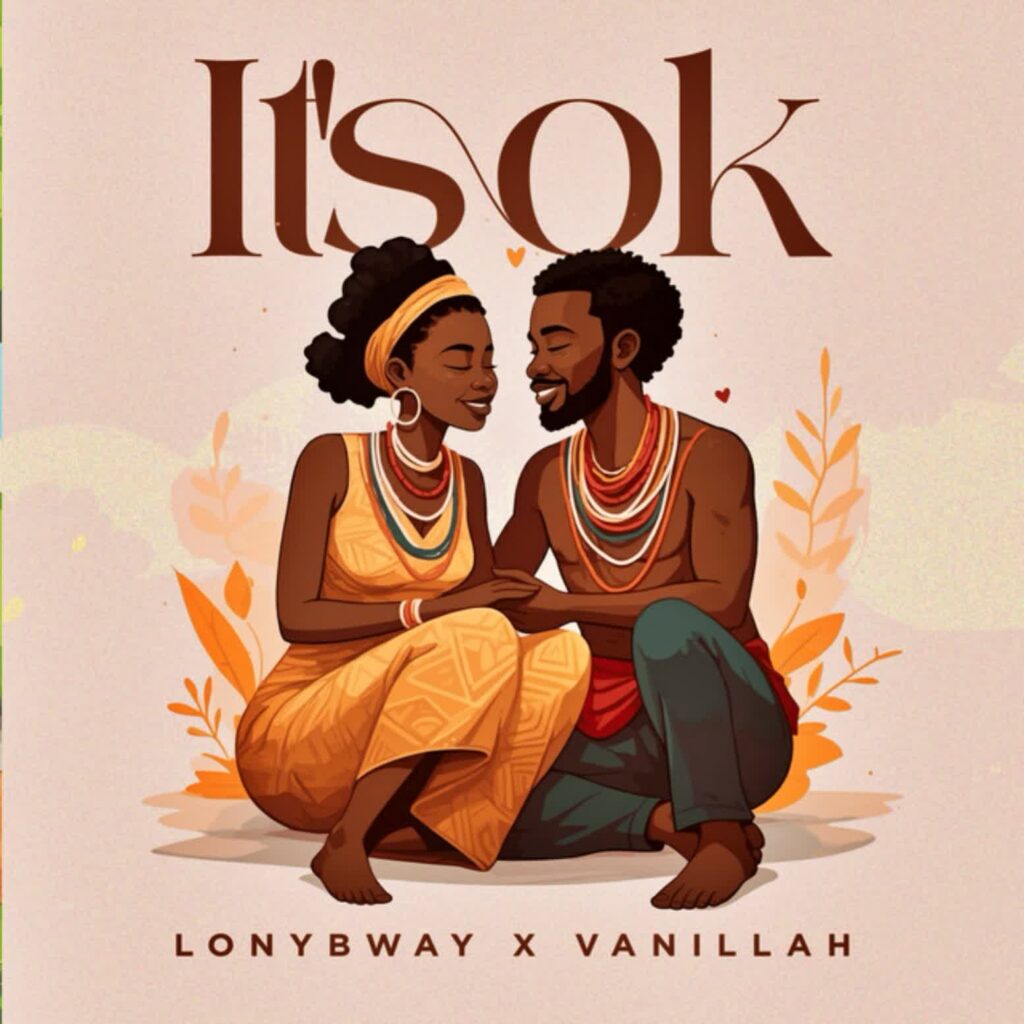 Lony Bway Ft Vanillah - It’s Ok